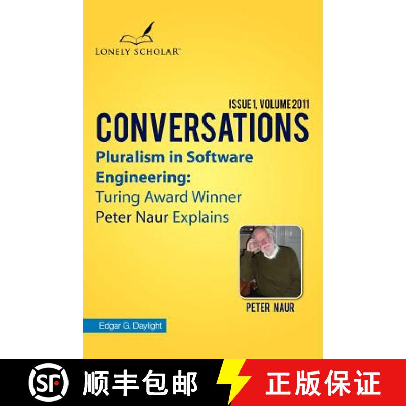 【3-4周达】Pluralism in Software Engineering: Turing Award Winner Peter Naur Explains [9789491386008]