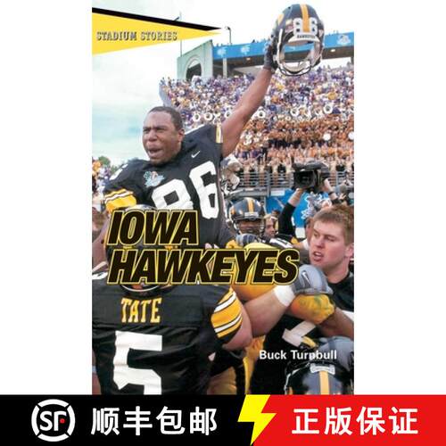 【3-4周达】Stadium Stories(TM): Iowa Hawkeyes (1st Edition) [9780762738199]