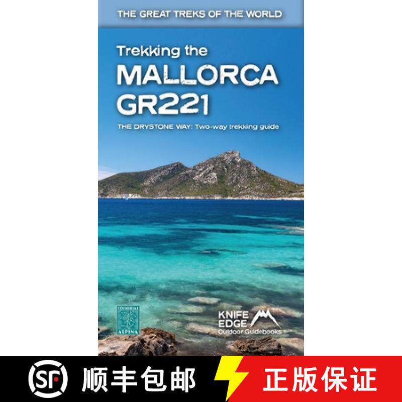 【3-4周达】Trekking the Mallorca Gr221 (2022: Two-Way Guidebook with Real 1:25k Maps: 12 Different It... [9781912933150]