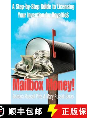 【3-4周达】Mailbox Money!: Step-by-Step Guide to Licensing Your Invention for Royalties [9780978522278]