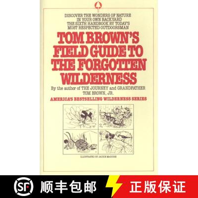 【3-4周达】Tom Brown's Field Guide to the Forgotten Wilderness: Discover the Wonders of Nature in You... [9780425097151]
