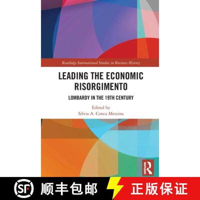 【3-4周达】Leading the Economic Risorgimento: Lombardy in the 19th Century [9781032064727]