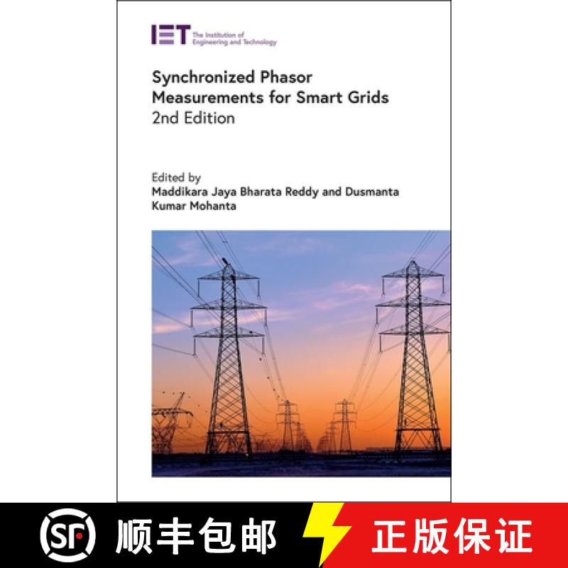 预订 Synchronized Phasor Measurements for Smart Grids, 2nd Edition [9781837241156]