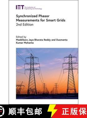预订 Synchronized Phasor Measurements for Smart Grids, 2nd Edition [9781837241156]