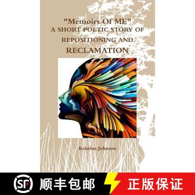 【3-4周达】Memoirs of Me  A Short Poetic Story of Repositioning and Reclamation [9781387941346]