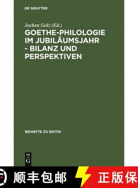 预订 Goethe-Philologie im Jubilaumsjahr - Bilanz und Perspektiven: Kolloquium Der Stiftung Weimarer K... [9783484295162]