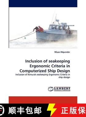 【3-4周达】Inclusion of Seakeeping Ergonomic Criteria in Computerized Ship Design [9783838319421]