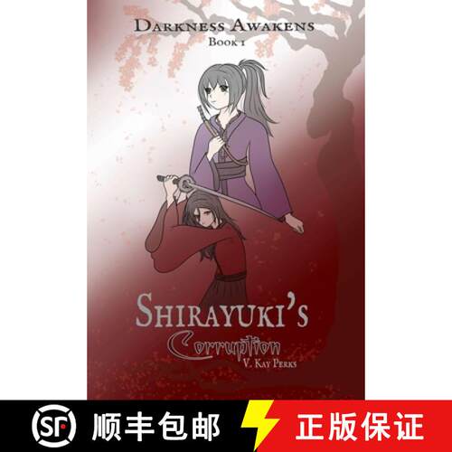 【3-4周达】精装 Darkness Awakens: Shirayuki's Corruption [9781967373031]