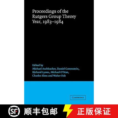 【3-4周达】Proceedings of the Rutgers Group Theory Year, 1983 1984 [9780521090919]