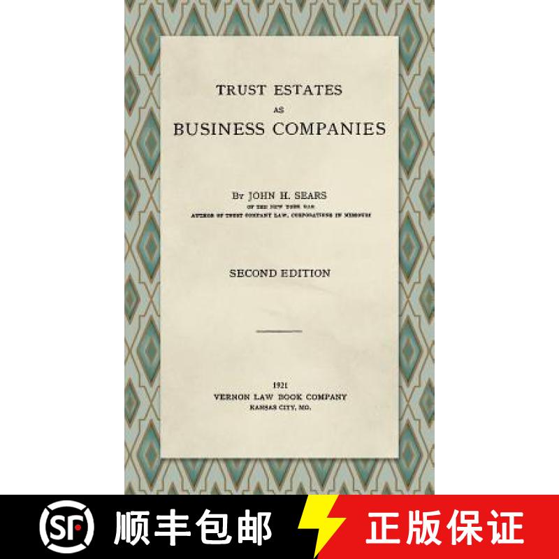 【3-4周达】Trust Estates as Business Companies. Second Edition (1921) [9781886363410]