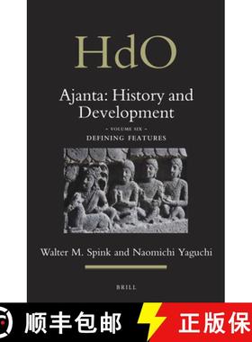 预订 Ajanta: History and Development, Volume 6 Defining Features [9789004180154]