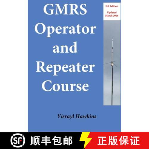 【3-4周达】The GMRS Operator and Repeater Course [9798218503901]