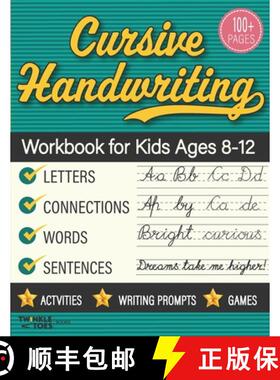 预订 Cursive Handwriting Workbook for Kids Ages 8-12: Step-by-Step Practice Book With Exercises for E... [9789334226485]