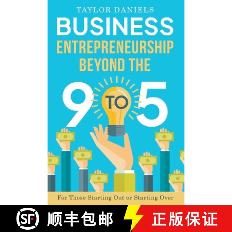 【2-3周达】Business Entrepreneurship Beyond the 9 to 5.  For Those Starting Out or Starting Over [9798215218938]