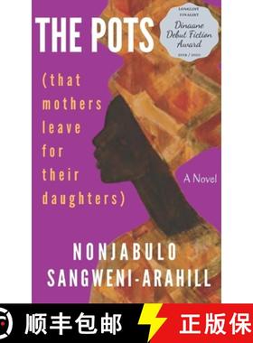 【3-4周达】The Pots: (that mothers leave for their daughters) [9781735596846]