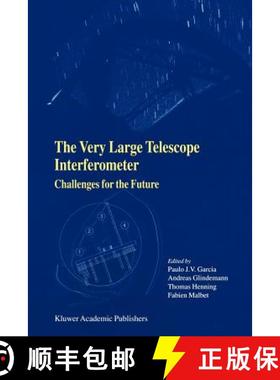 【3-4周达】The Very Large Telescope Interferometer Challenges for the Future [9789048163793]
