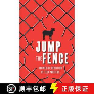 Fence Rebellion Writers Jump Teen 3周达 9798985335033 the Stories
