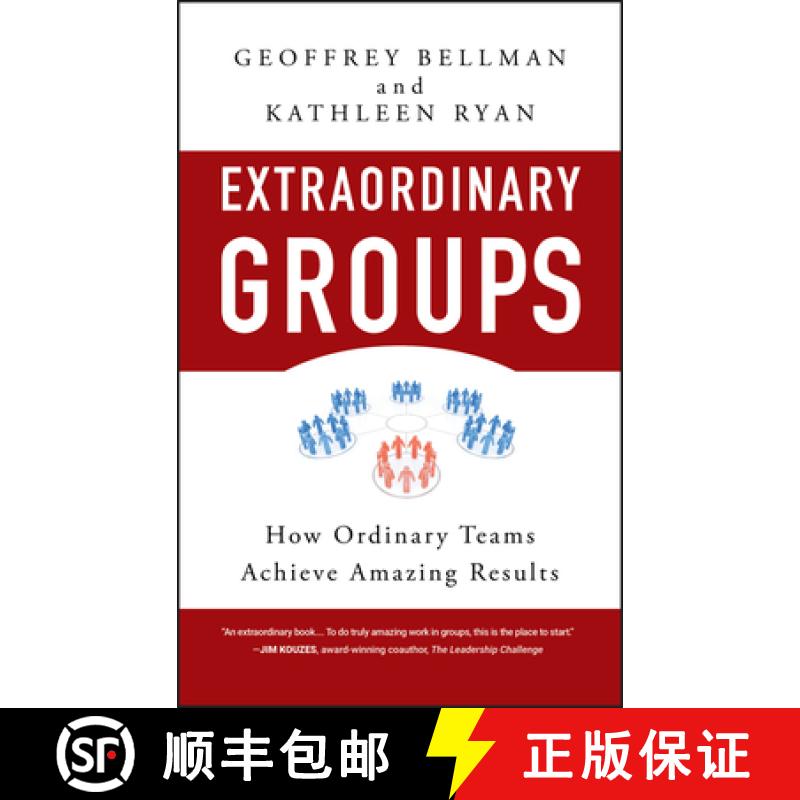 【3-4周达】Extraordinary Groups: How Ordinary Teams Achieve Amazing Results [Wiley经管] [9780470404812]