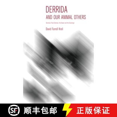 【3-4周达】Derrida and Our Animal Others: Derrida's Final Seminar, The Beast and the Sovereign [9780253009333]