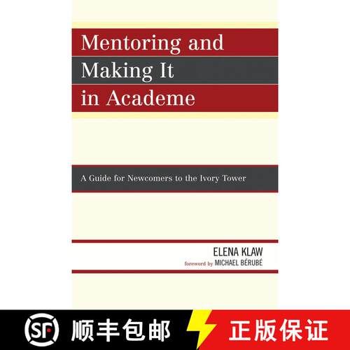 【3-4周达】Mentoring and Making it in Academe : A Guide for Newcomers to the Ivory Tower [9780761844372]