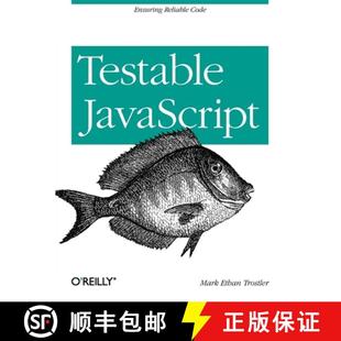 Testable JavaScript Ensuring Code 4周达 Reliable 9781449323394