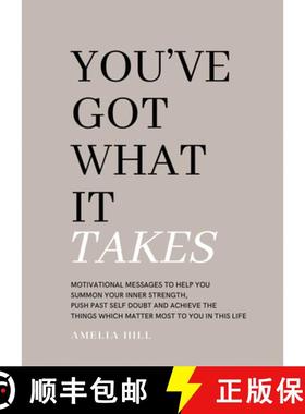 【3-4周达】You've Got What It Takes: Motivational messages to help you summon your inner strength, pu... [9780645511505]