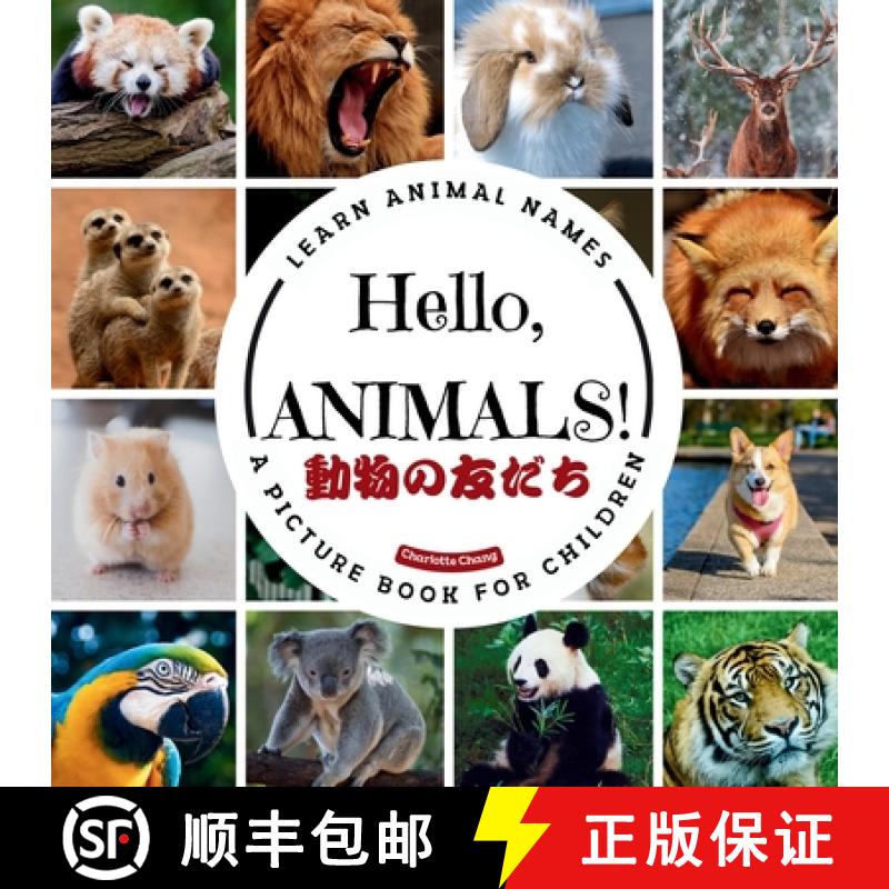 【4周达】Hello, Animals!: A Bilingual Picture Book to Build Vocabulary and Learn Animal Names in Engl... [9781998317721]