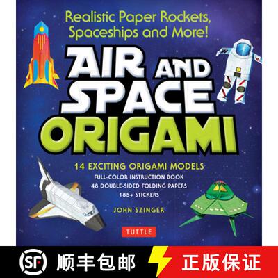 【3-4周达】Air and Space Origami Kit: Realistic Paper Rockets, Spaceships and More! [Kit with Origami... [9780804849241]