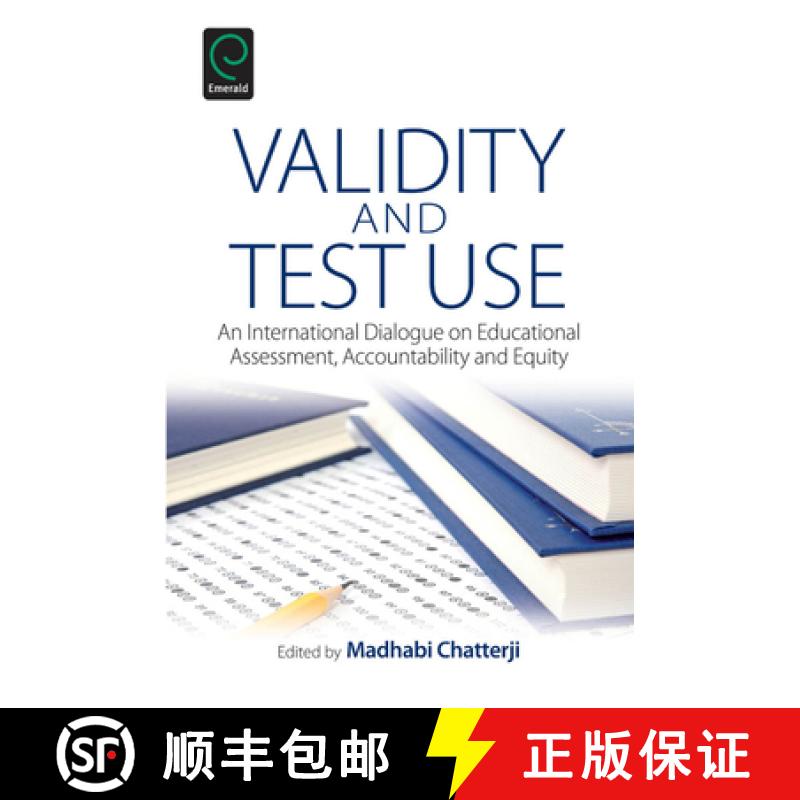 【3-4周达】Validity and Test Use: An International Dialogue on Educational Assessment, Accountability... [9781781909461]