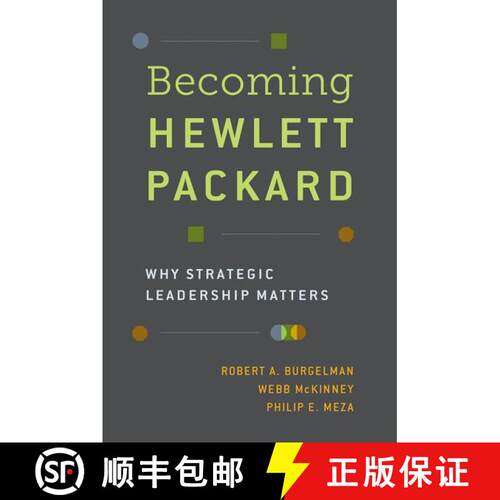 【3-4周达】精装 Becoming Hewlett Packard: Why Strategic Leadership Matters [9780190640446]