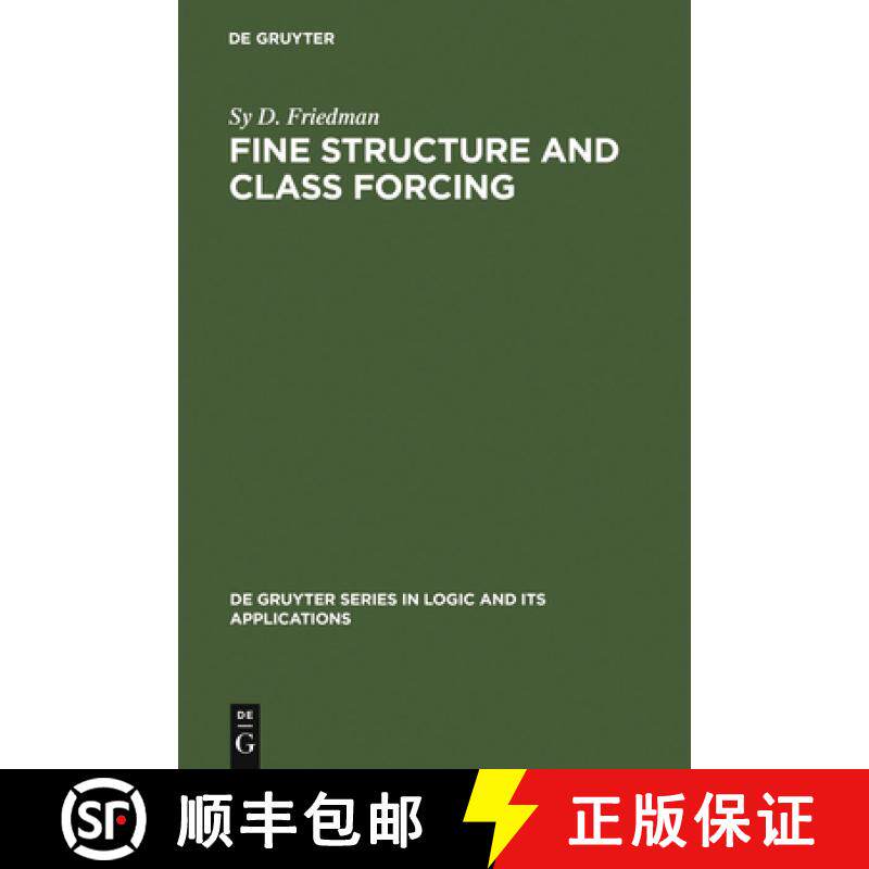 预订 Fine Structure and Class Forcing [9783110167771]
