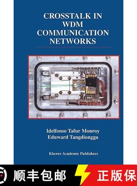【3-4周达】CrossTalk in Wdm Communication Networks [9781441952752]