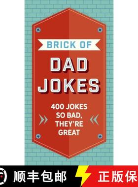 【3-4周达】The Brick of Dad Jokes: Ultimate Collection of Cringe-Worthy Puns and One-Liners [9781646432073]