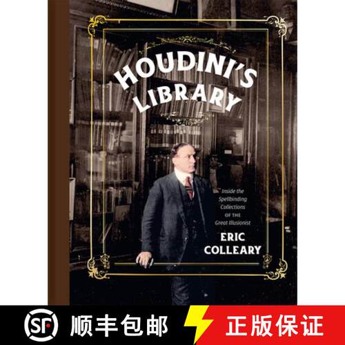 【3-4周达】精装 Houdini's Library: Inside the Spellbinding Collections of the Great Illusionist [9780789215390]