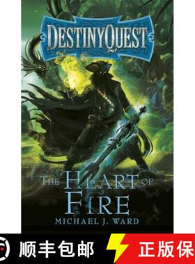 【3-4周达】The Heart of Fire: Destinyquest Book 2 [9781473223660]