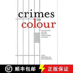System Racialization Colour 9781551113036 the and Justice Criminal 4周达 Crimes Canada