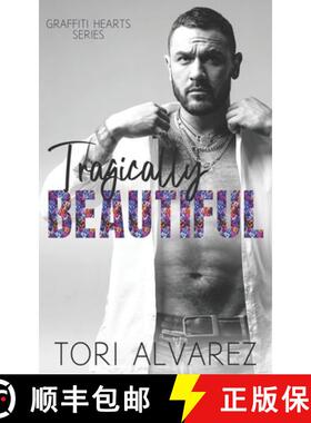预订 Tragically Beautiful: A Graffiti Hearts Stand-Alone Novel Book 2 [9781734336337]