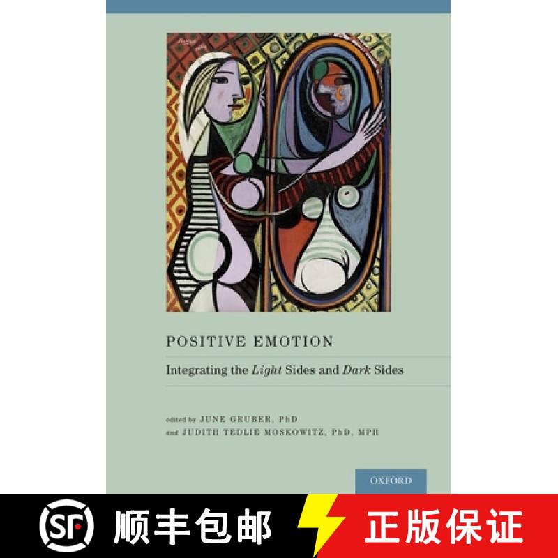 【2-3周达】Positive Emotion: Integrating the Light Sides and Dark Sides [9780199926725]