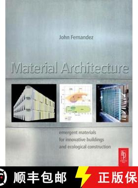 【3-4周达】Material Architecture: Emergent Materials for Innovative Buildings and Ecological Construc... [9780750664974]