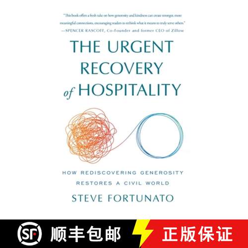 【3-4周达】精装 The Urgent Recovery of Hospitality: How Rediscovering Generosity Restores a Civil World [9781962341530]