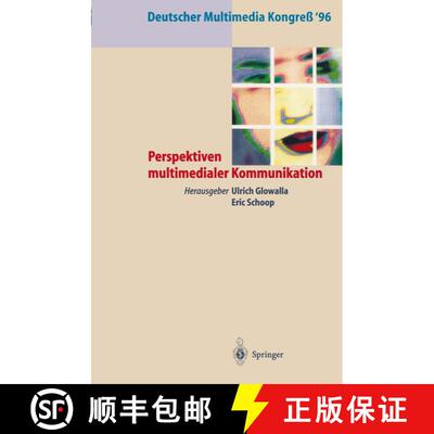 【3-4周达】Deutscher Multimedia Kongreß ’96: Perspektiven multimedialer Kommunikation [9783540609070]
