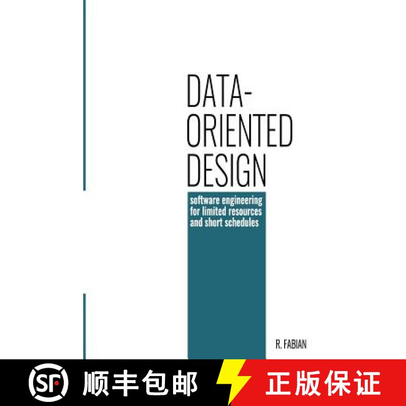 【2-3周达】Data-oriented design: software engineering for limited resources and short schedules [9781916478701]