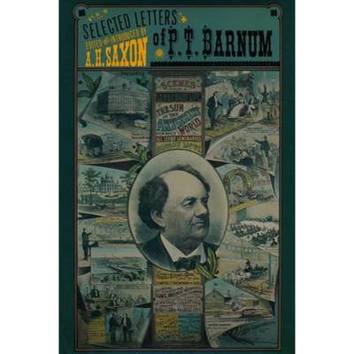 【4周达】The Selected Letters of P. T. Barnum [9780231054126]