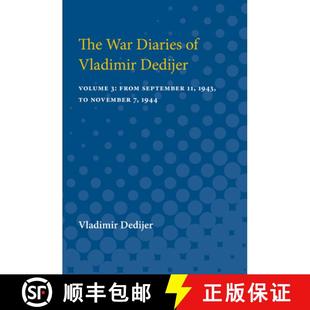 November The 1944 Vladimir September Volume 1943 Dedijer 9780472750993 Diaries War From 预订