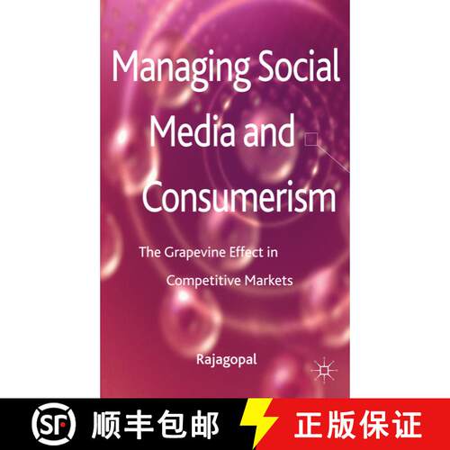 【3-4周达】精装 Managing Social Media and Consumerism: The Grapevine Effect in Competitive Markets [9781137281913]