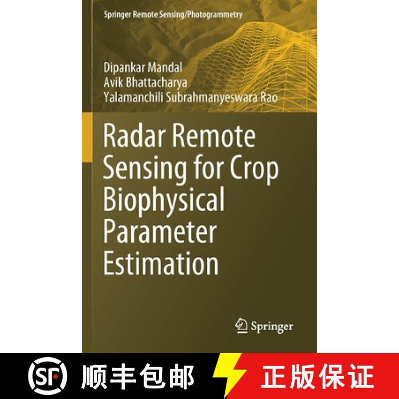 【3-4周达】Radar Remote Sensing for Crop Biophysical Parameter Estimation [9789811644269]