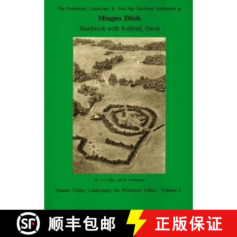 预订 Prehistoric Landscape and Iron Age Enclosed Settlement at Mingles Ditch, Hardwick-with-Yelford, ... [9780947816827]