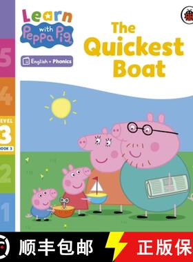 【3-4周达】Learn with Peppa Phonics Level 3 Book 3  The Quickest Boat (Phonics Reader) [9780241576243]