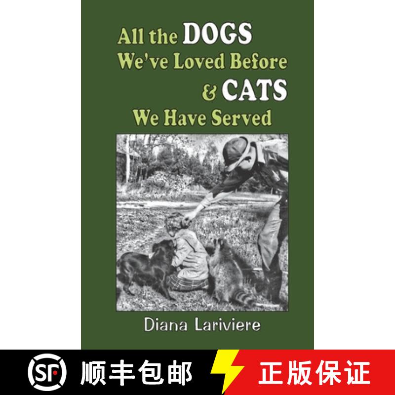 【2-3周达】All the Dogs We've Loved Before & Cats We Have Served [9781778124402]
