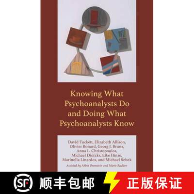 【3-4周达】精装 Knowing What Psychoanalysts Do and Doing What Psychoanalysts Know [9781538188095]